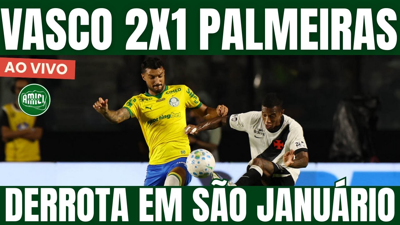 DOEU OS OLHOS! PALMEIRAS JOGA MAL E PERDE PARA O VASCO EM SÃO JANUÁRIO | ANALISANDO O JOGO!