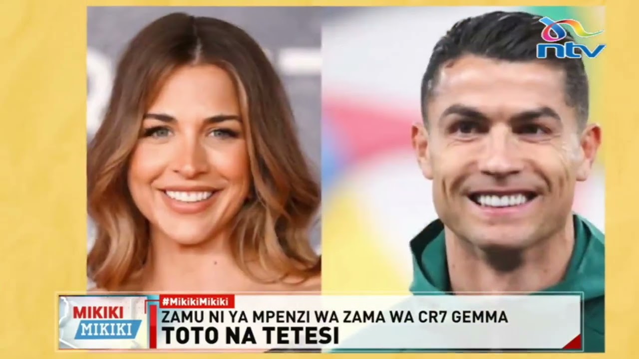 Toto na Tetesi: Zamu ya mpenzi wa zama wa CR7 Gemma