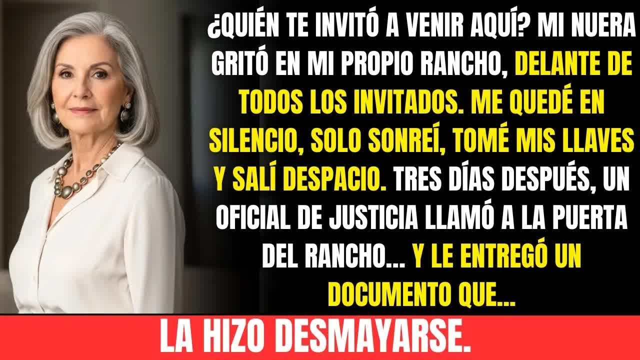 Mi nuera gritó： “¿Quién te invitó？” ¡En mi rancho! Sonreí, me fui…Días después llegó un oficial