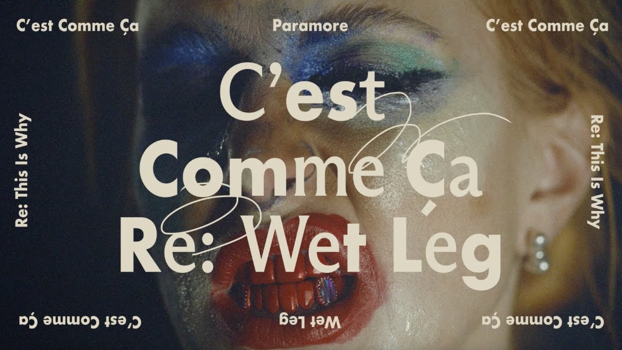 Paramore - C'est Comme &Ccedil;a (Re: Wet Leg) [Official Audio]