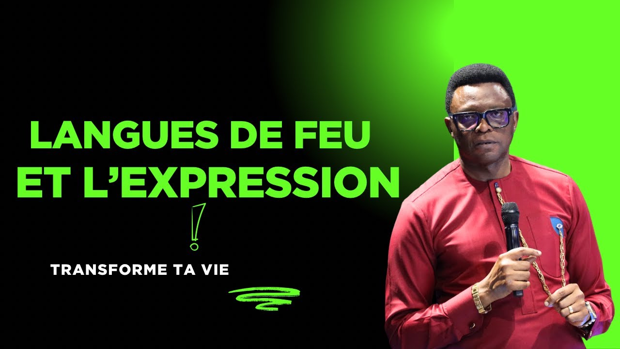 Langue De Feu Et L’ Expression   || Apostle Patrick M. Yav