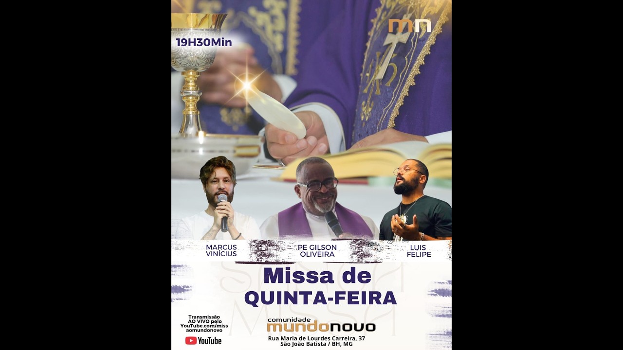 SANTA MISSA DA COMUNIDADE MUNDO NOVO - PADRE GILSON, LUIS FELIPE E MARCUS VINÍCIUS.