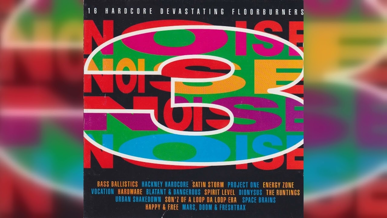 Various - Noise 3 (Breakbeat, Hardcore, Jungle) (1992)