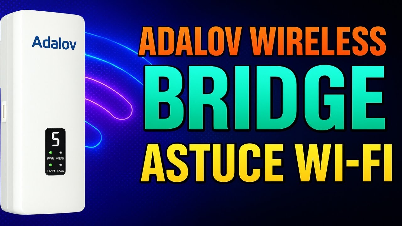 Adalov Bridge Wi-Fi Répéteur Longue Portée 🌐 Une Puissance Incroyable !