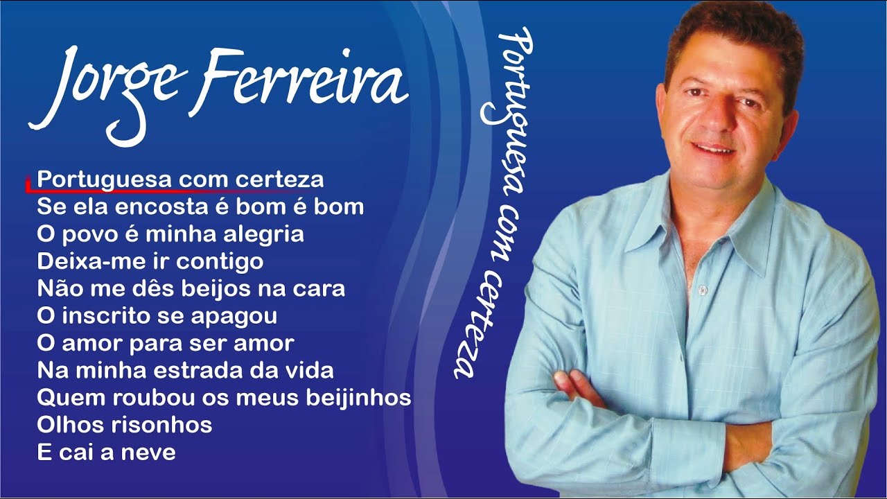 Jorge Ferreira - Portuguesa certeza (Full album)