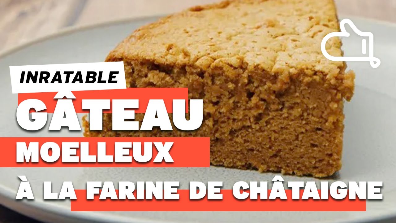 Recette facile : Gâteau moelleux à la farine de châtaigne, inratable !