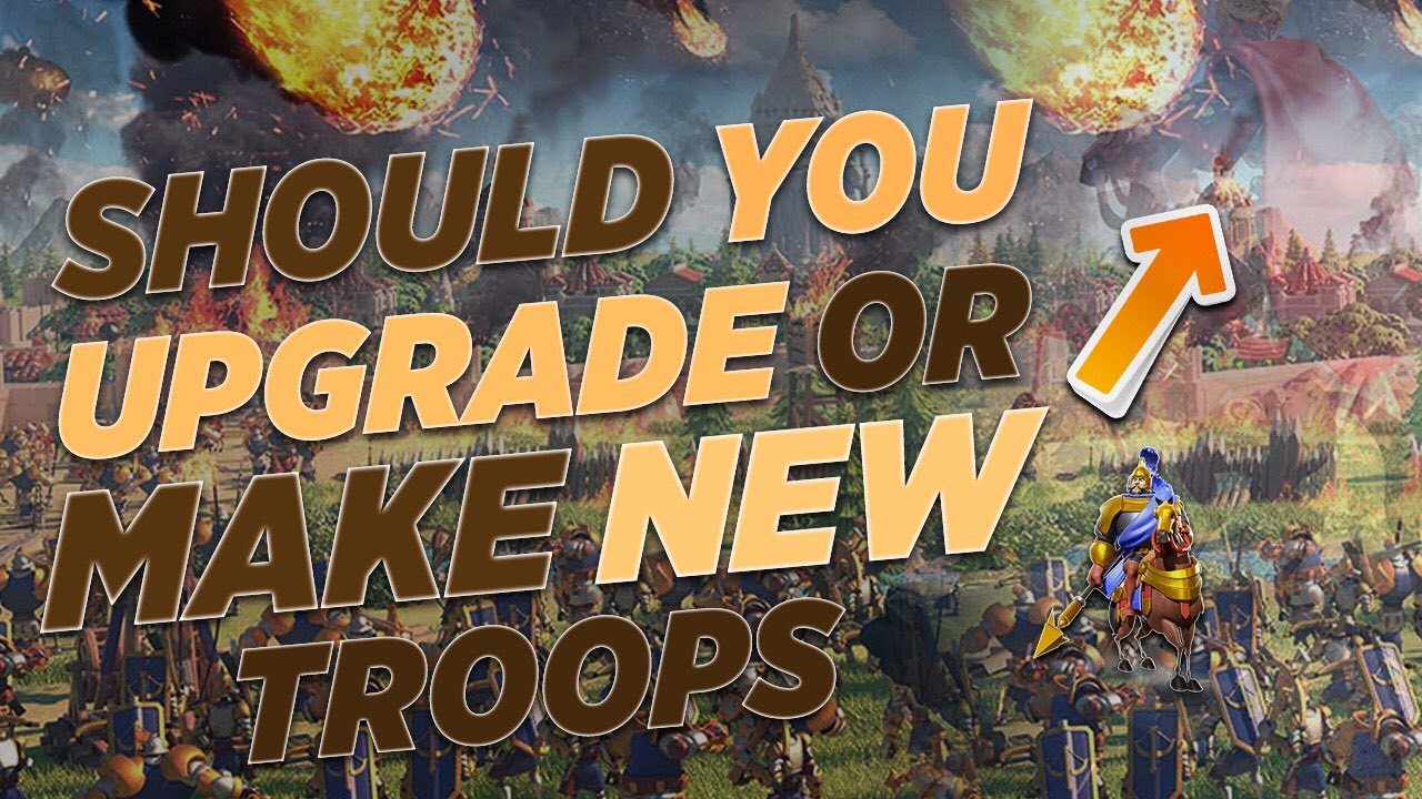 Should F2P upgrade or train new troops? | Rise of Kingdoms