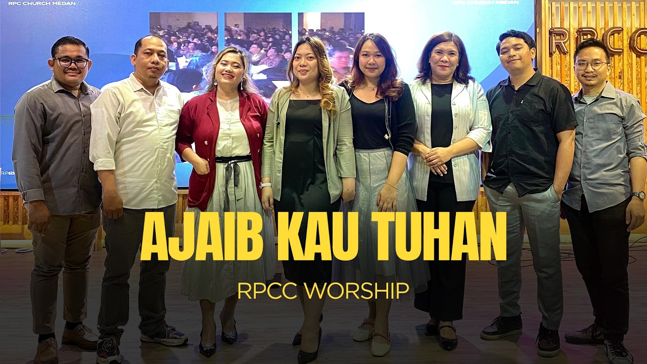Ajaib Kau Tuhan - RPCC Worship