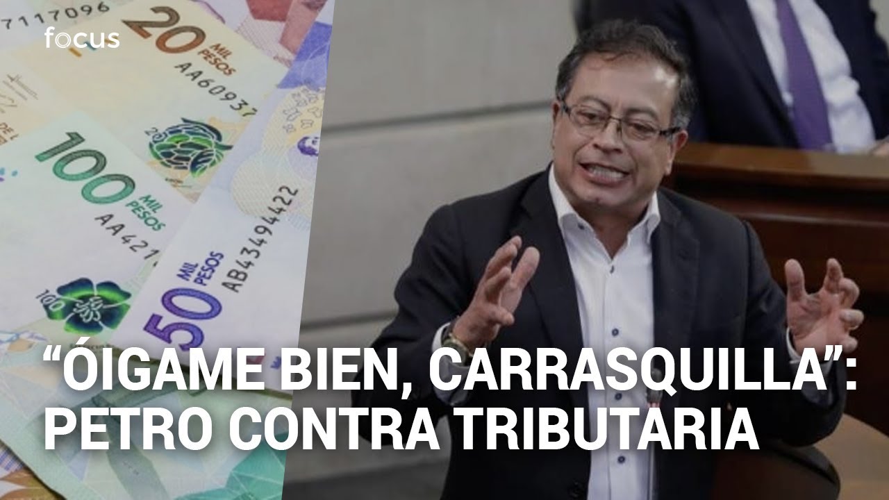 Petro arremete contra reforma tributaria y política pensional y laboral