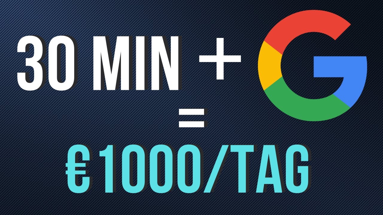 Mit Google online Geld verdienen - Verdiene 1000$ in 30 Minuten mit Google💵