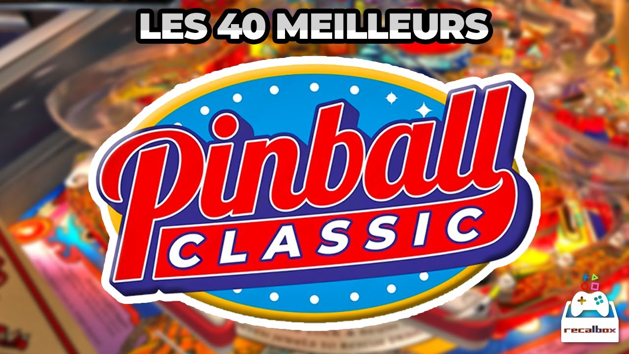LES 40 MEILLEURS JEUX DE FLIPPER/PINBALL RÉTRO !! (BEST OF RECALBOX)