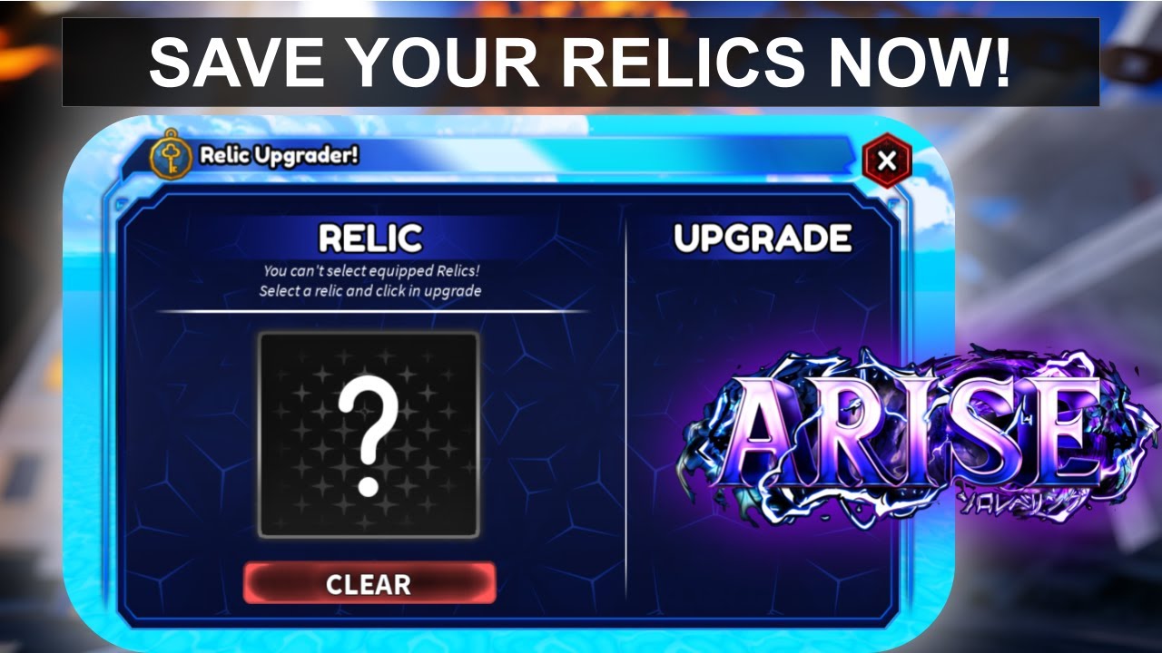 Relic Updgrades!, Sneak-peaks || Arise Crossover