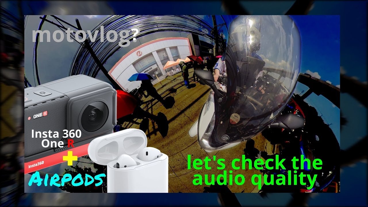 Insta 360 OneR and Airpods (Road Testing)