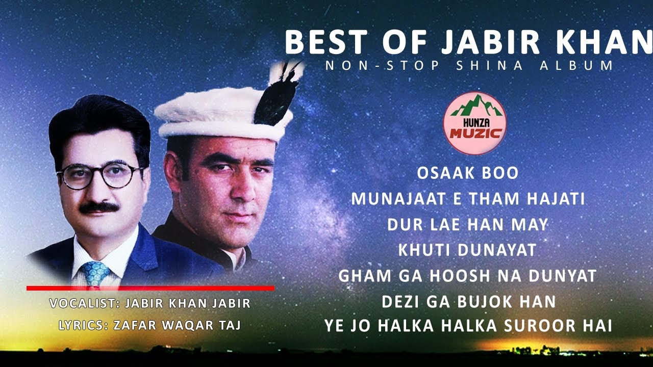 Best of Jabir Khan Jabir | Zafar Waqar Taj | Non Stop Song | Gb New Song 2023 | Hunza Muzic 2023