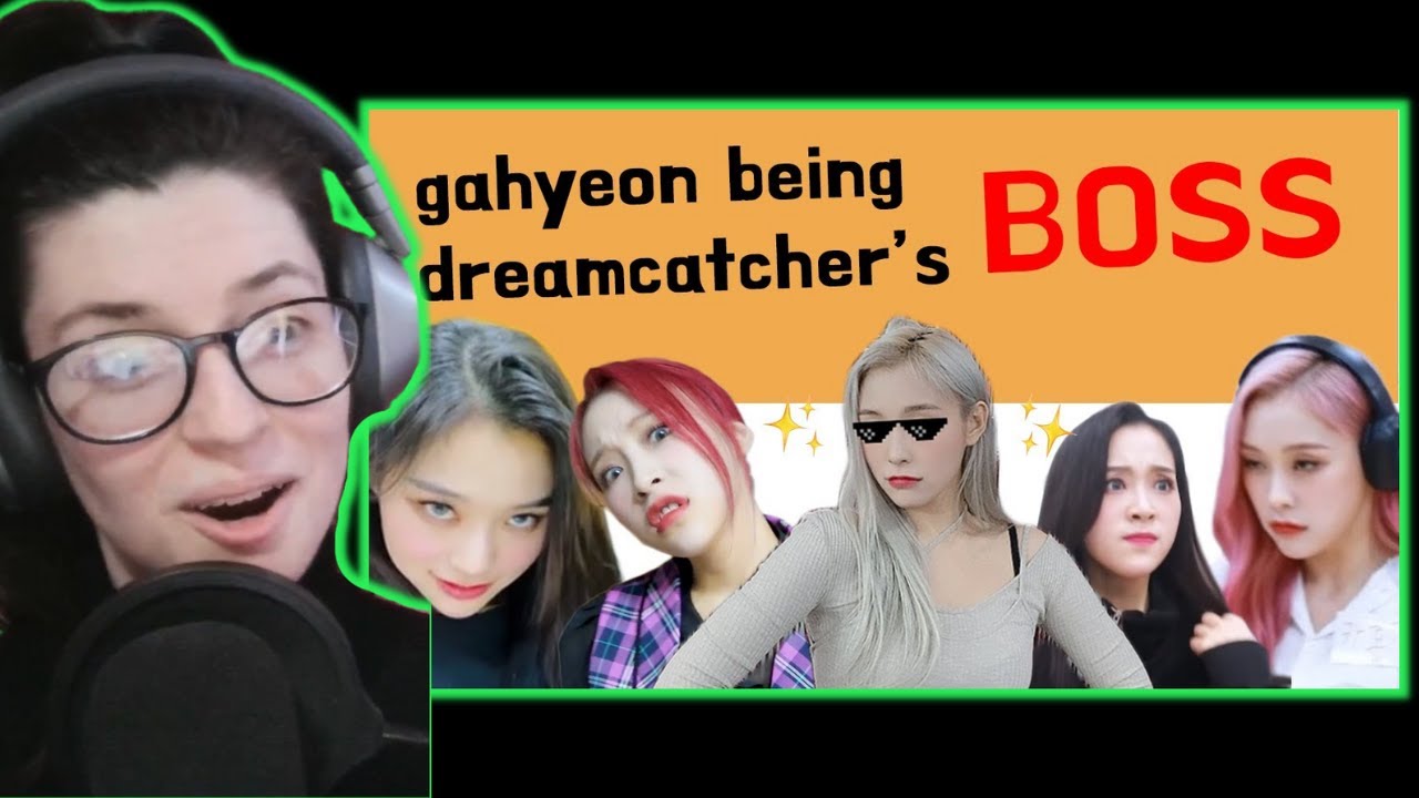Don't Mess with Gahyeon! | Reacting to Gahyeon Being Dreamcatcher's Boss from @insomnicsy_인썸닉씨