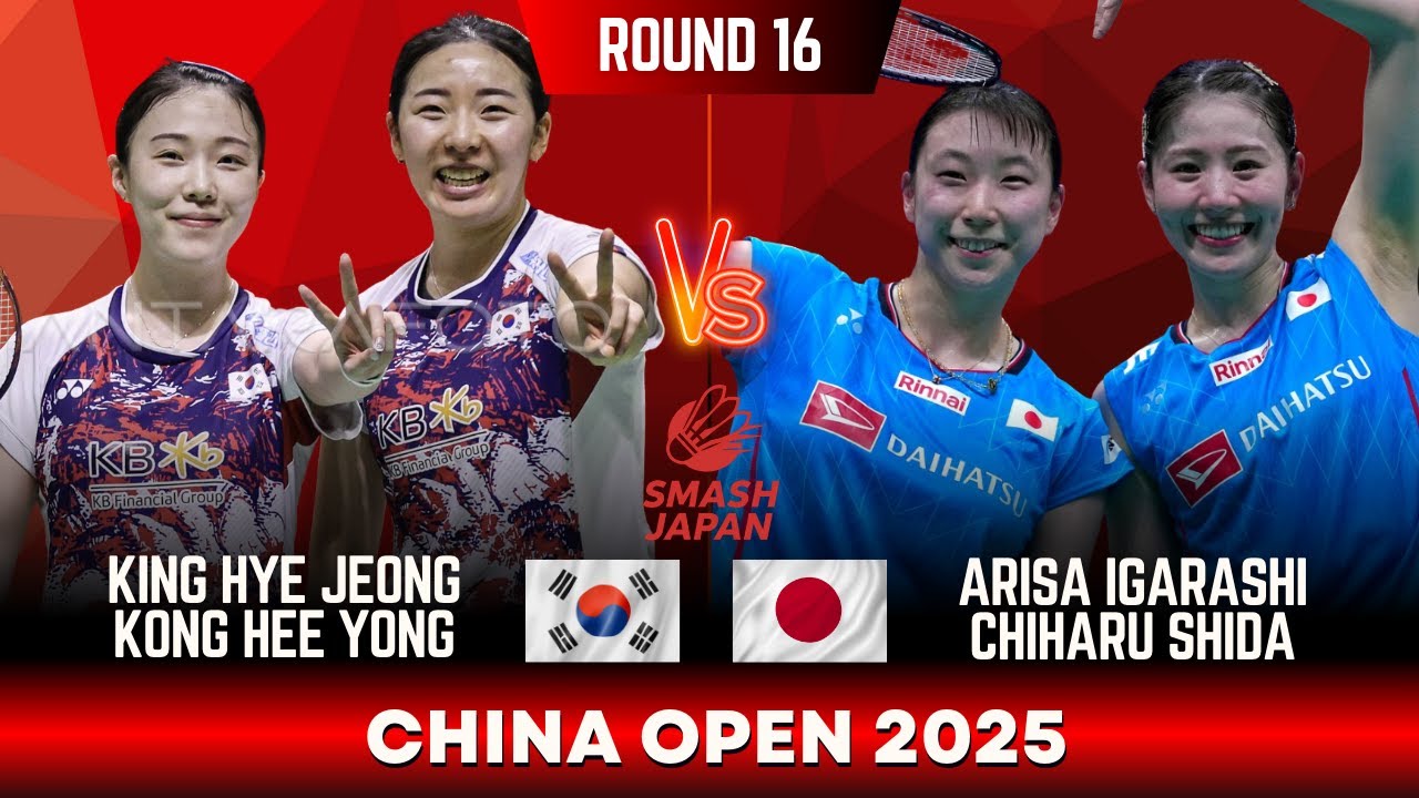 Kim Hye Jeong Kong Hee Yong (KOR) vs Arisa Igarashi Chiharu Shida (JPN) | China Open 2025 Badminton