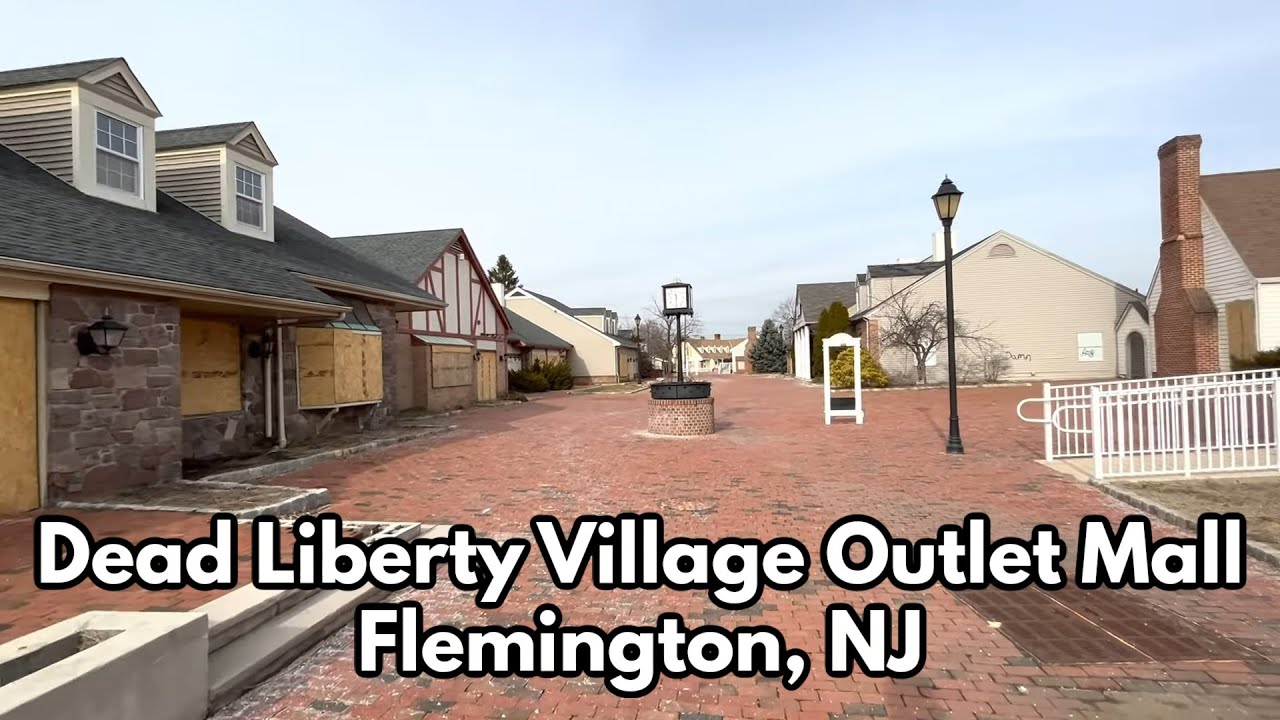 Dead Liberty Village Outlet Mall in Flemington, NJ