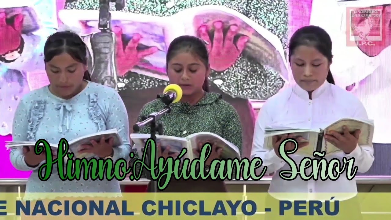 HIMNO:AYÚDAME SEÑOR-IP LA COSECHA 