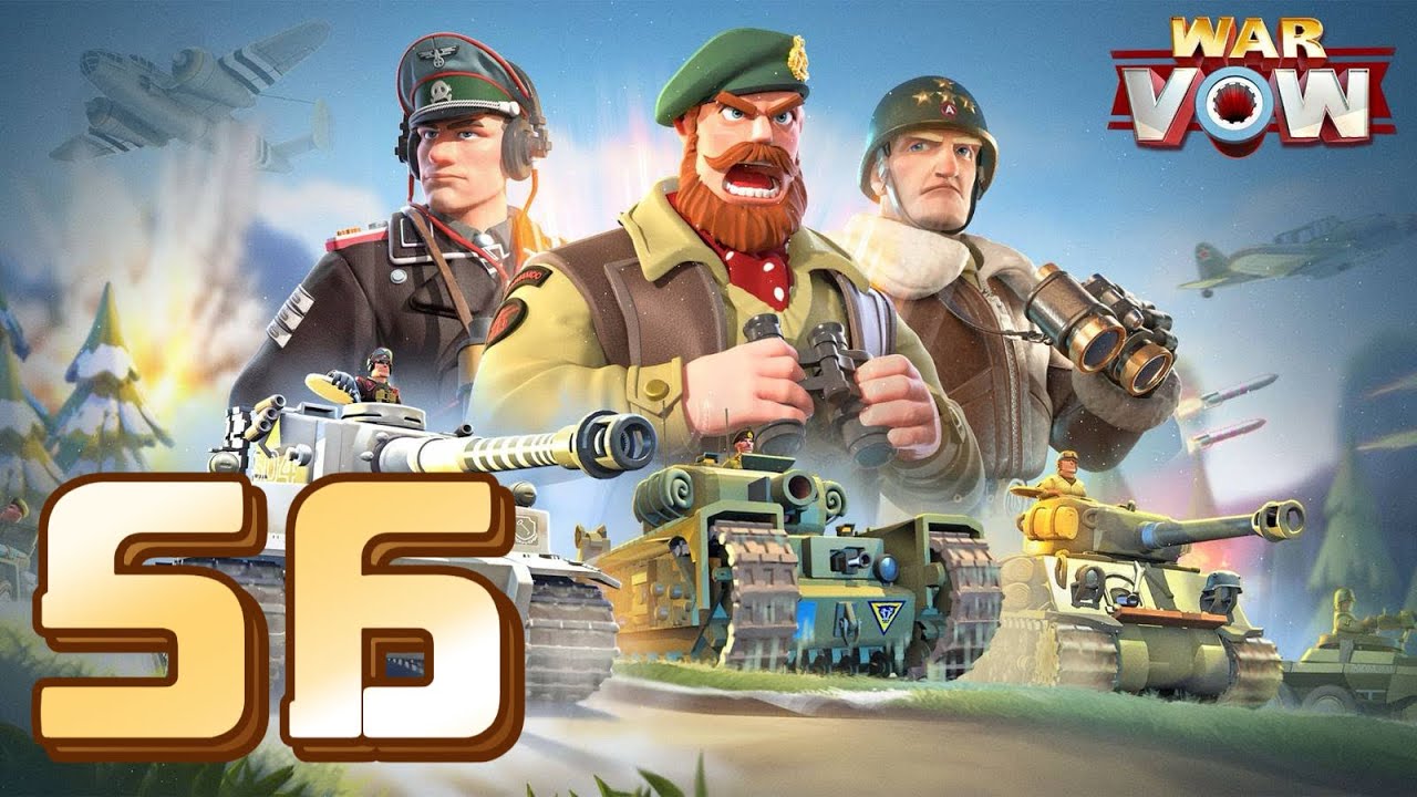 ✅ War Vow / Gameplay Walkthrough / Part 56
