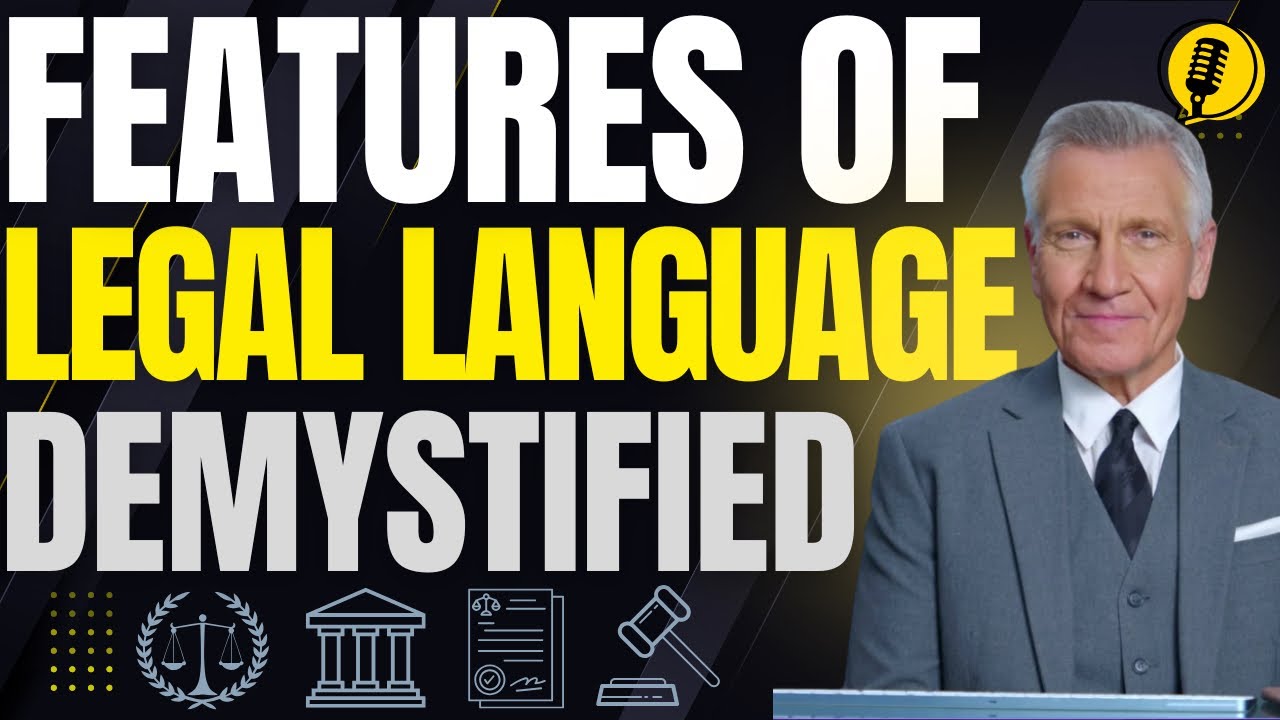 Legal Language: Characteristics, Meaning, Significance, Tips on How to Navigate Legalese Terminology