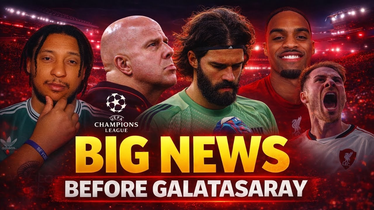 BIG Liverpool News Before Galatasaray | Slot, Alisson, Transfers & Contracts