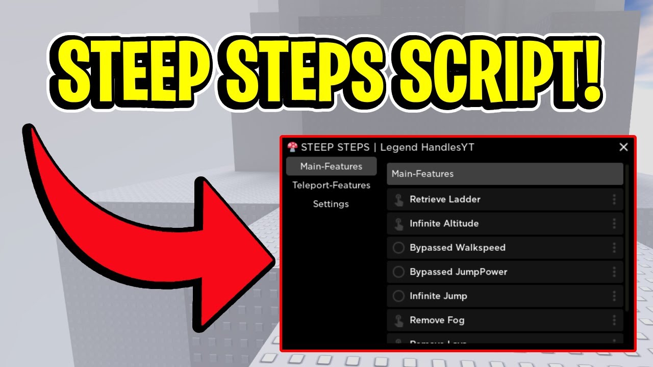 🗻 STEEP STEPS Script GUI / Hack (INFINITE ALTITUDE, RETRIEVE LADDER, JUMPPOWER, AND MORE) *PASTEBIN*
