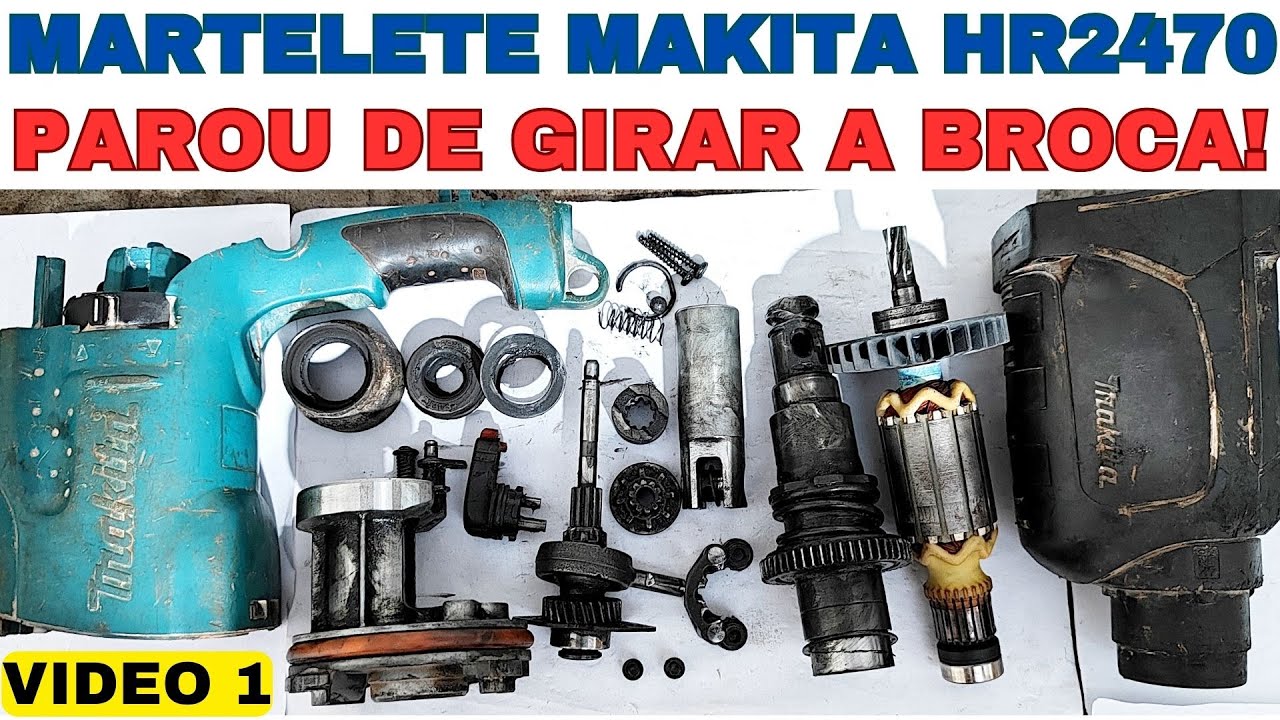 martelete makita hr2470 parou de girar a broca. (Vídeo1) Desmontagem completa  a procura do defeito