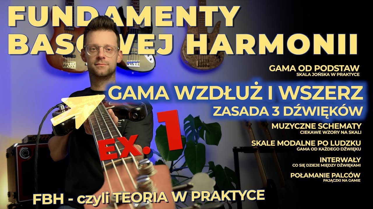 FBH [1.2] | Jak ograć gamę wzdłuż i wszerz (Ex. 1) | #4 FUNDAMENTY BASOWEJ HARMONII