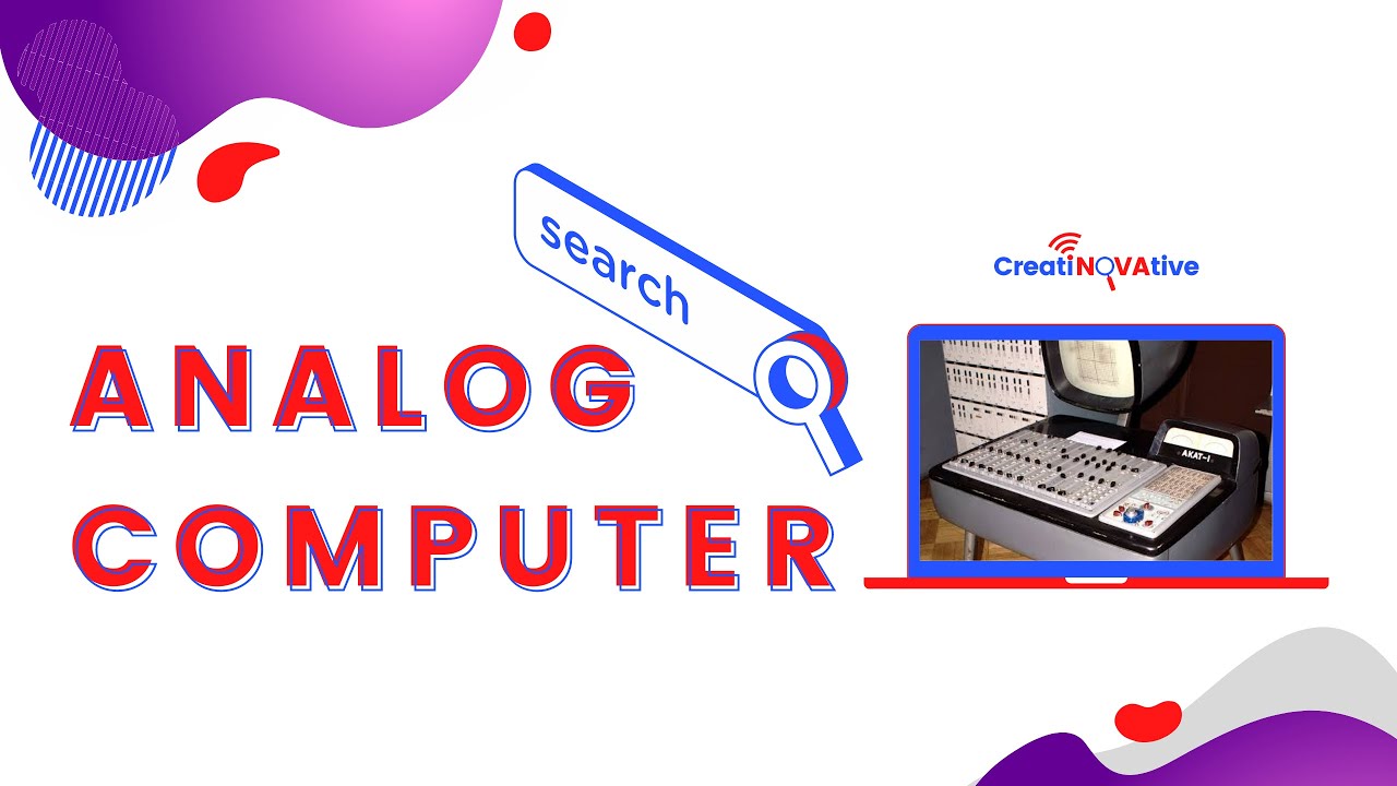 What is Analog Computer ? How Analog Computer Works ? Analog Computer by CreatiNOVAtive