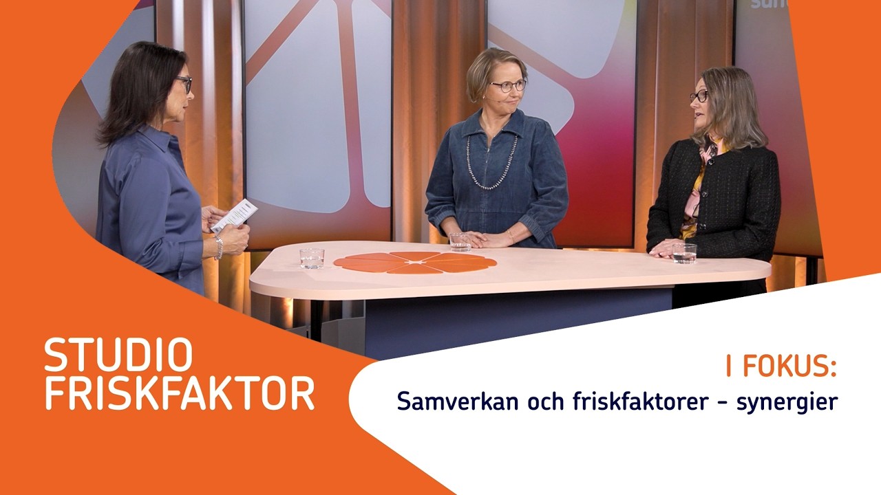 Studio Friskfaktor - Säsong 3 - Avsnitt 1 - Samverkan och friskfaktorer – synergier