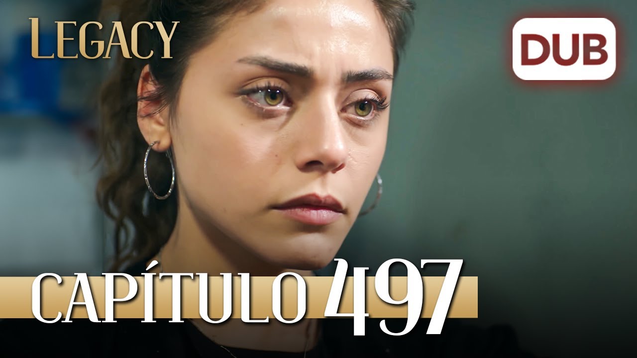 Legacy Capítulo 497 | Doblado al Español (Temporada 2)