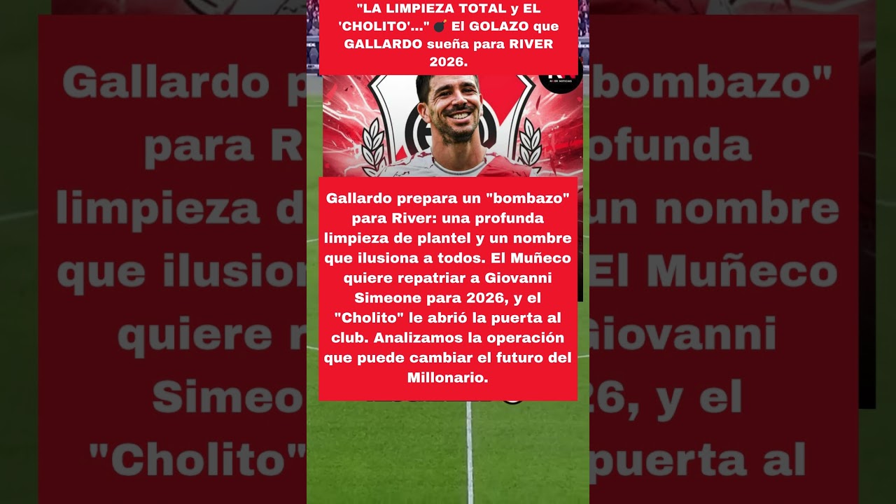 BOMBAZO!!💣 El GOLAZO que GALLARDO sue&ntilde;a para RIVER 2026.