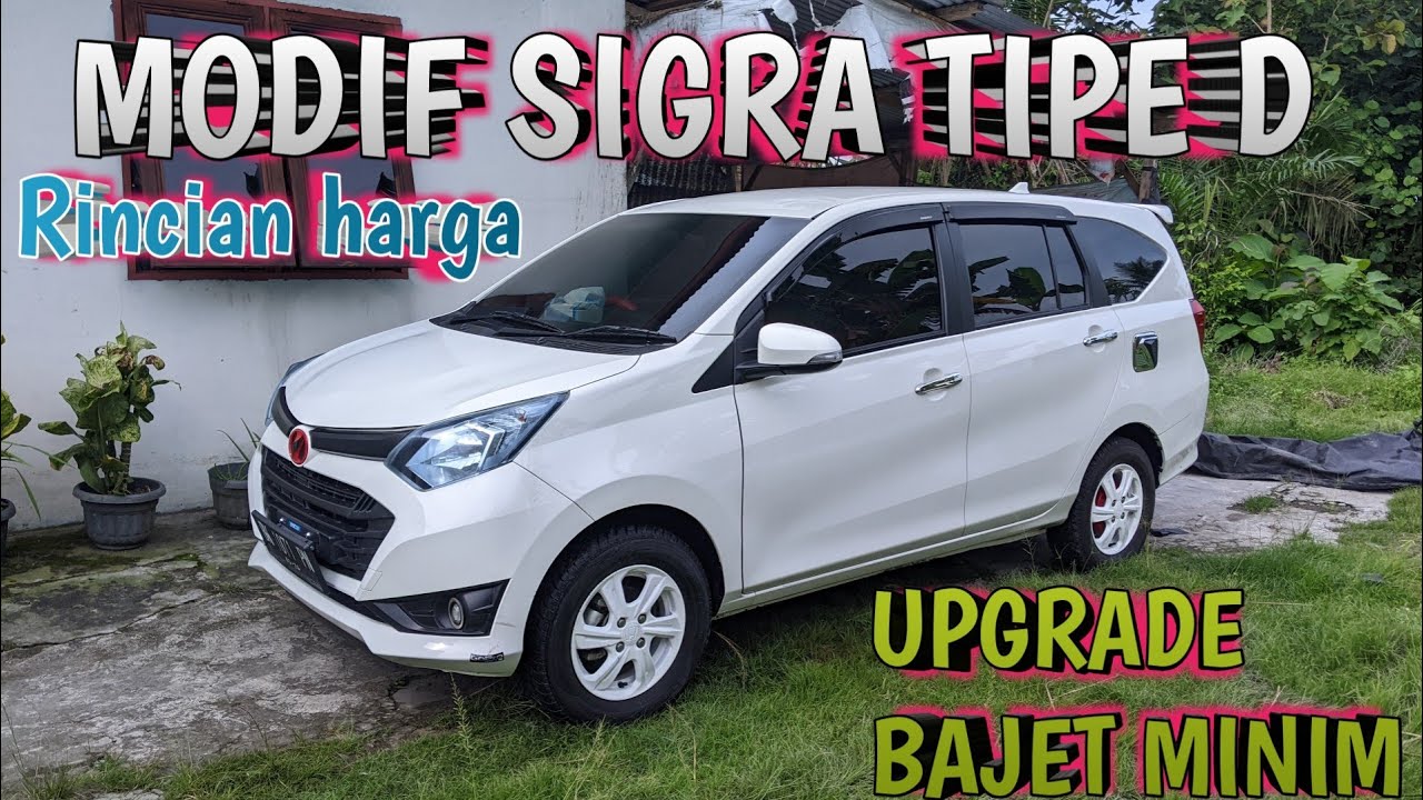MODIFIKASI SIGRA TIPE D 2019