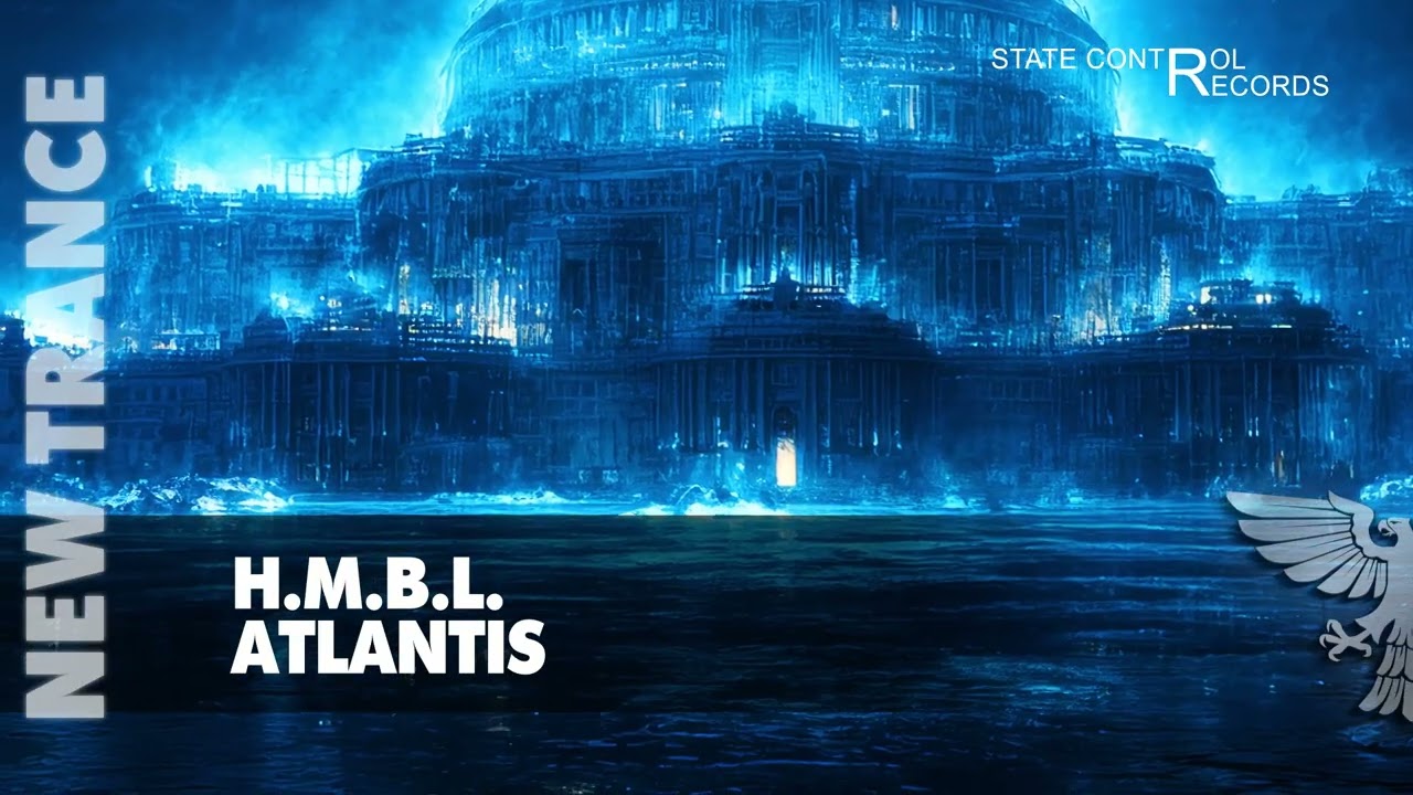 H.M.B.L. - Atlantis | TRANCE 2026