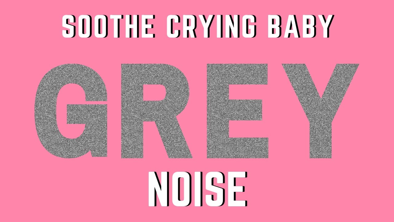 Grey Noise - Soothe Crying Baby | Relieve Tinnitus #MF011