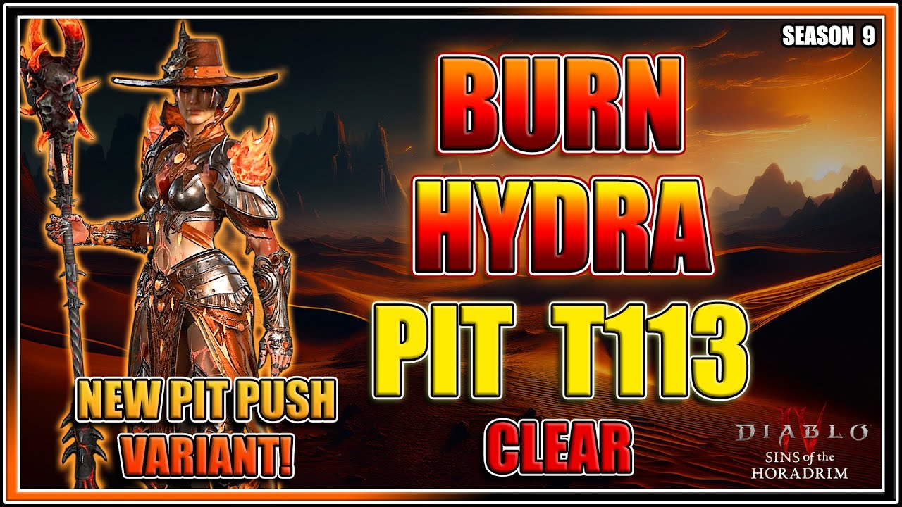 Burn Hydra Sorcerer Build Pit T113 Clear - Season 9 Diablo 4