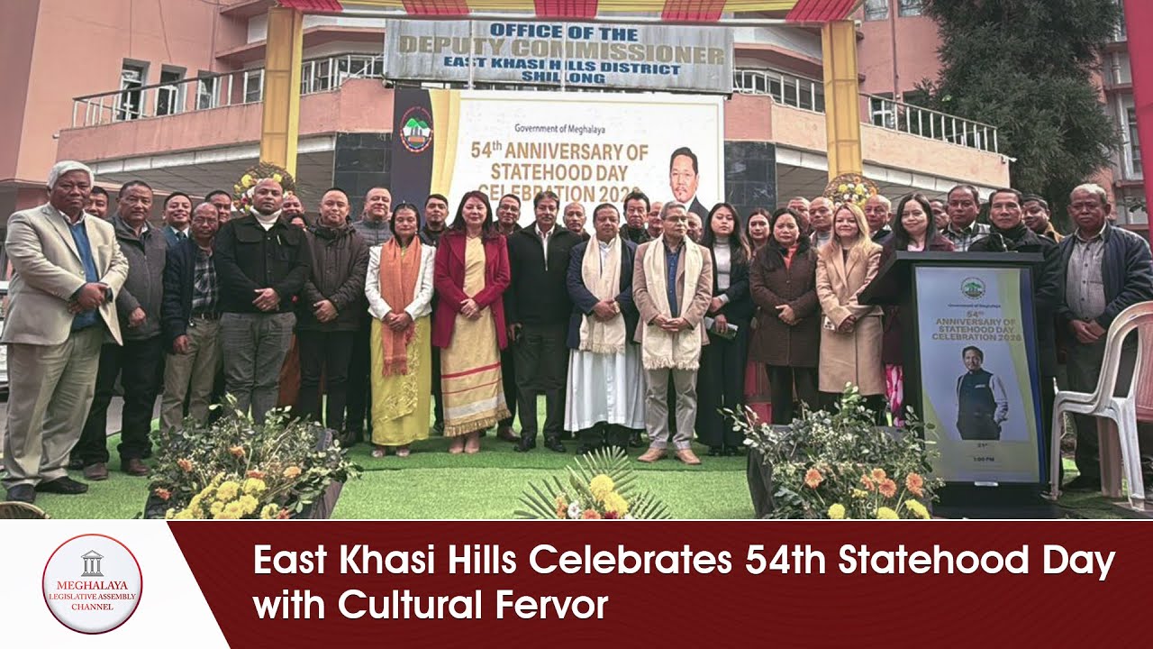 East Khasi Hills Celebrates 54th Statehood Day with Cultural Fervor