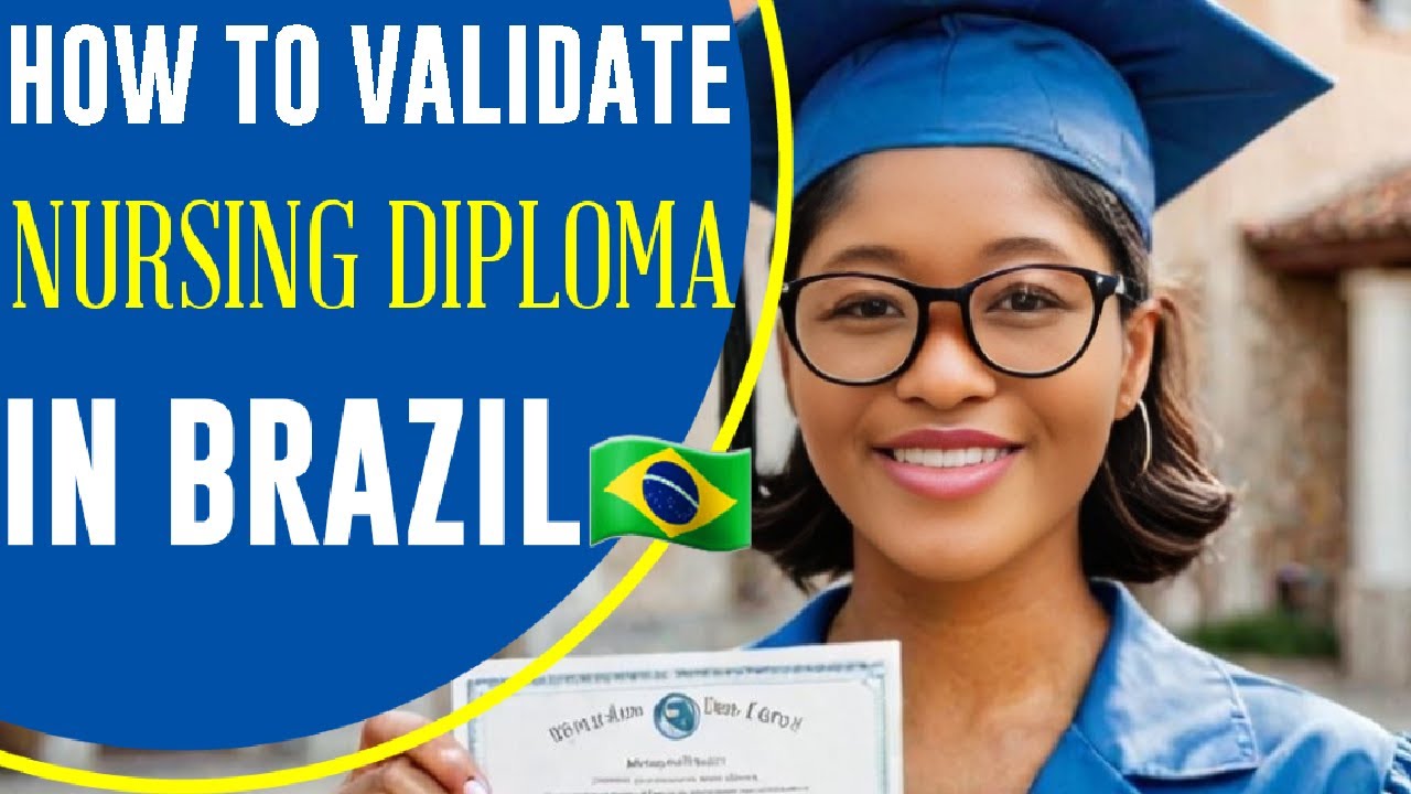 VALIDATING NURSING DIPLOMA IN BRAZIL FOR FOREIGNERS #brazilnursing #nursingeducation #nursing