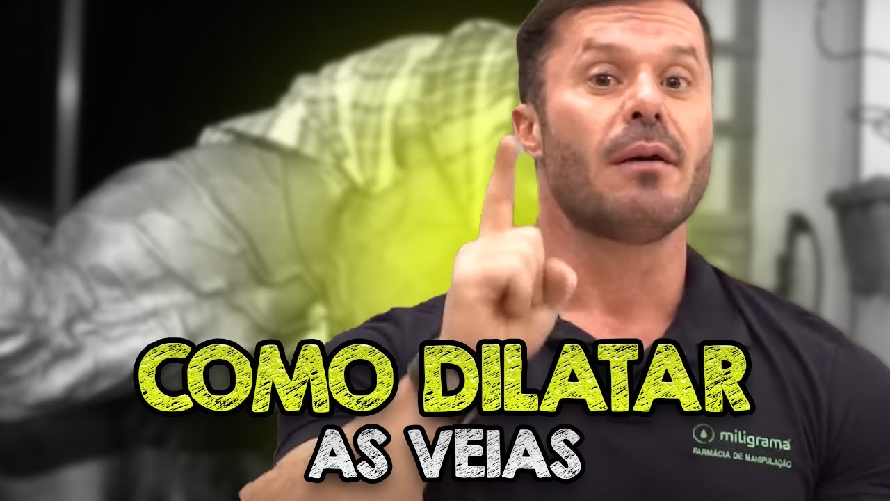 VEIAS DILATADAS ? COMO CONSEGUIR !