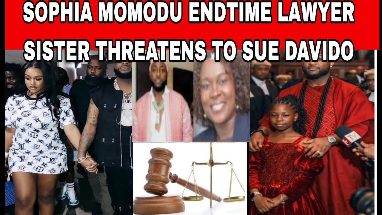 📢SOPHIA MOMODU ENDTIME LAWYER SISTER DRAGGED DAVIDO THREATEN TO SUE DAVIDO IN AMERICA NAWAOOO⛔