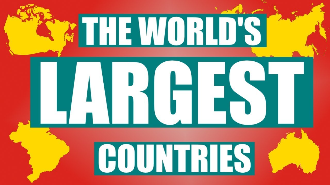 The Largest Countries in the World (By Size)