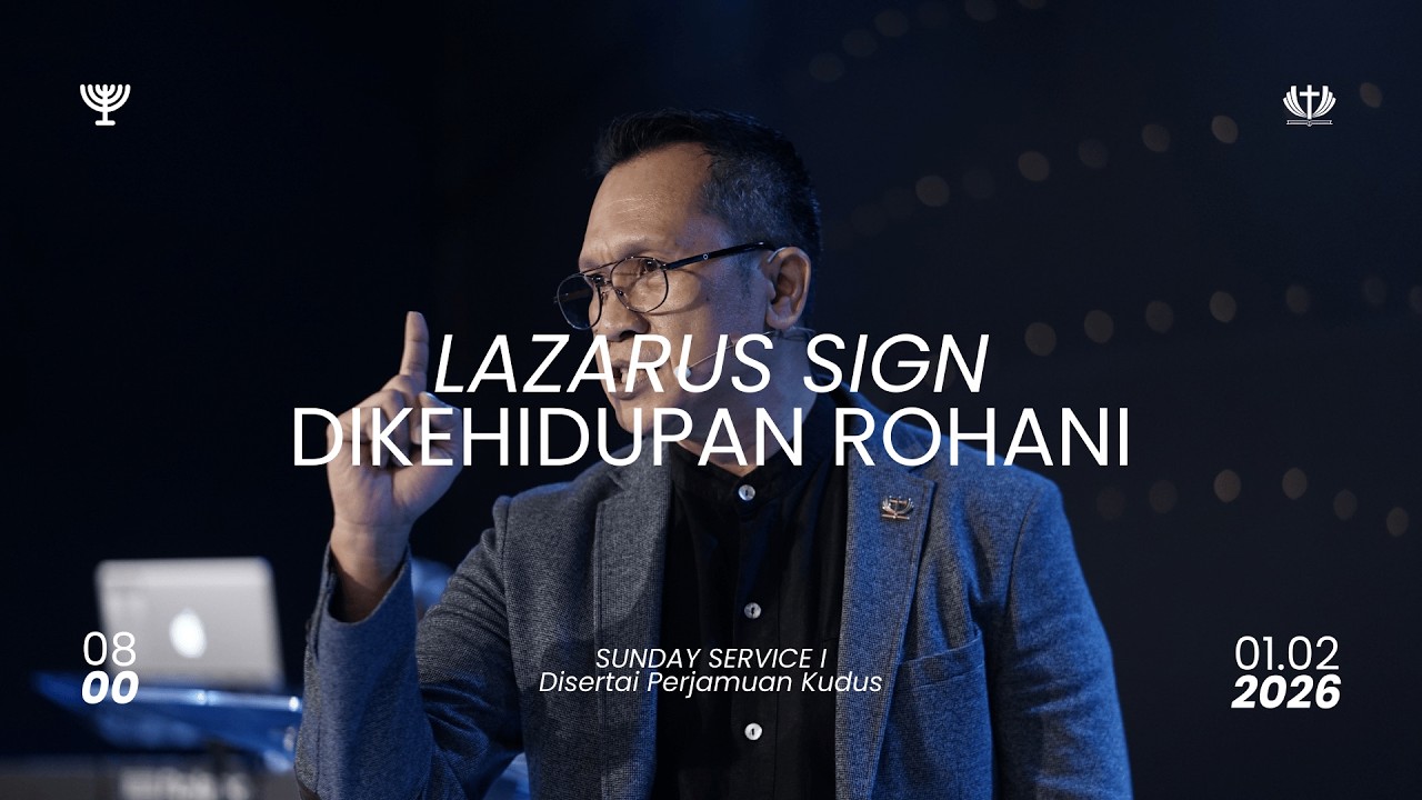 LAZARUS SIGN DIKEHIDUPAN ROHANI | Pdt. Dr. Riko Silaen | SS 1 | 1 Februari 2026