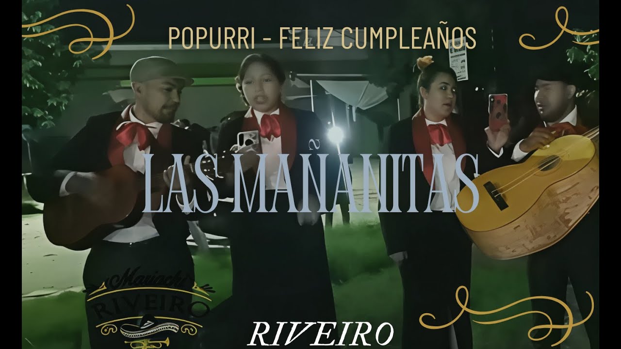 Mariachi Riveiro popurri las Mañanitas