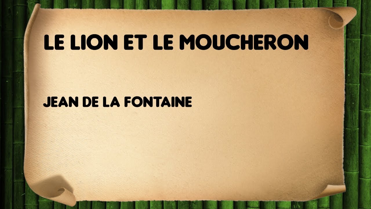 Le Lion et le Moucheron - Jean de La Fontaine - II-9