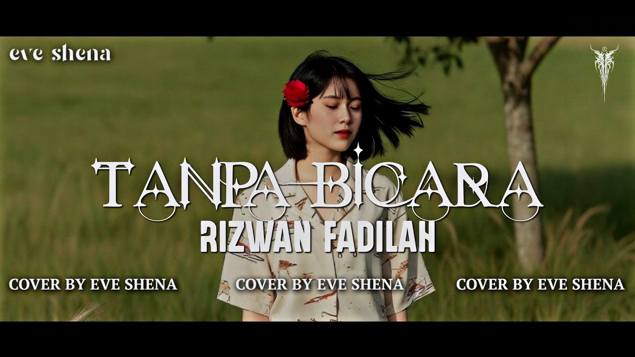Tanpa Bicara - Rizwan Fadilah//Cover by Eve Shena #eveshenaofficial #rizwanfadilah #cover