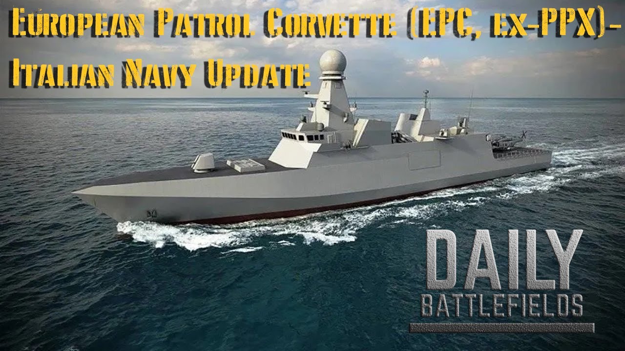 European Patrol Corvette (EPC, ex-PPX) - Italian Navy Update