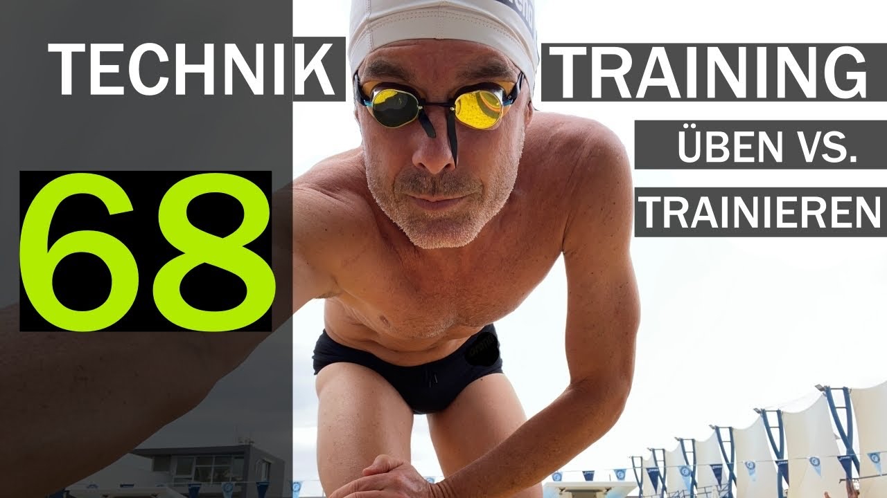 TECHNIKÜBUNGEN: ÜBEN oder TRAINIEREN? Ideen und Variationen | SCHNELLER SCHWIMMEN 68 Schwimmtechnik