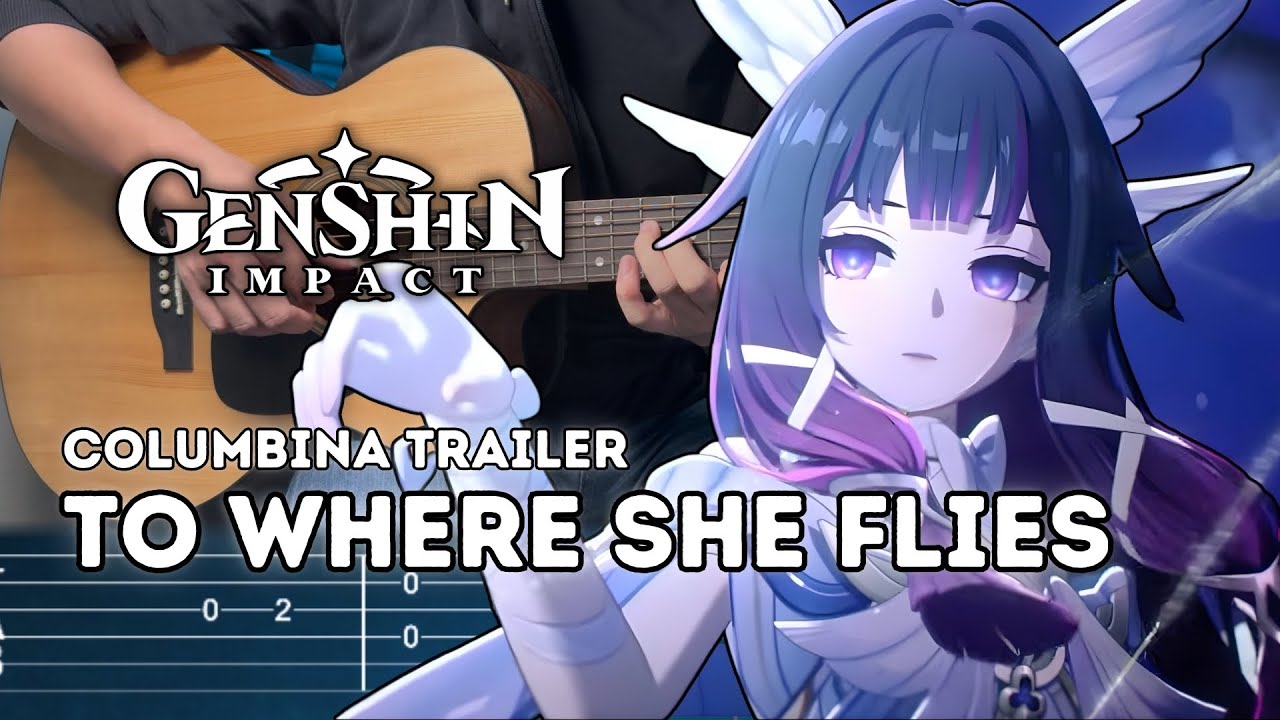 Columbina Trailer Theme - To Where She Flies (Genshin Impact) | Fingerstyle Guitar + TAB