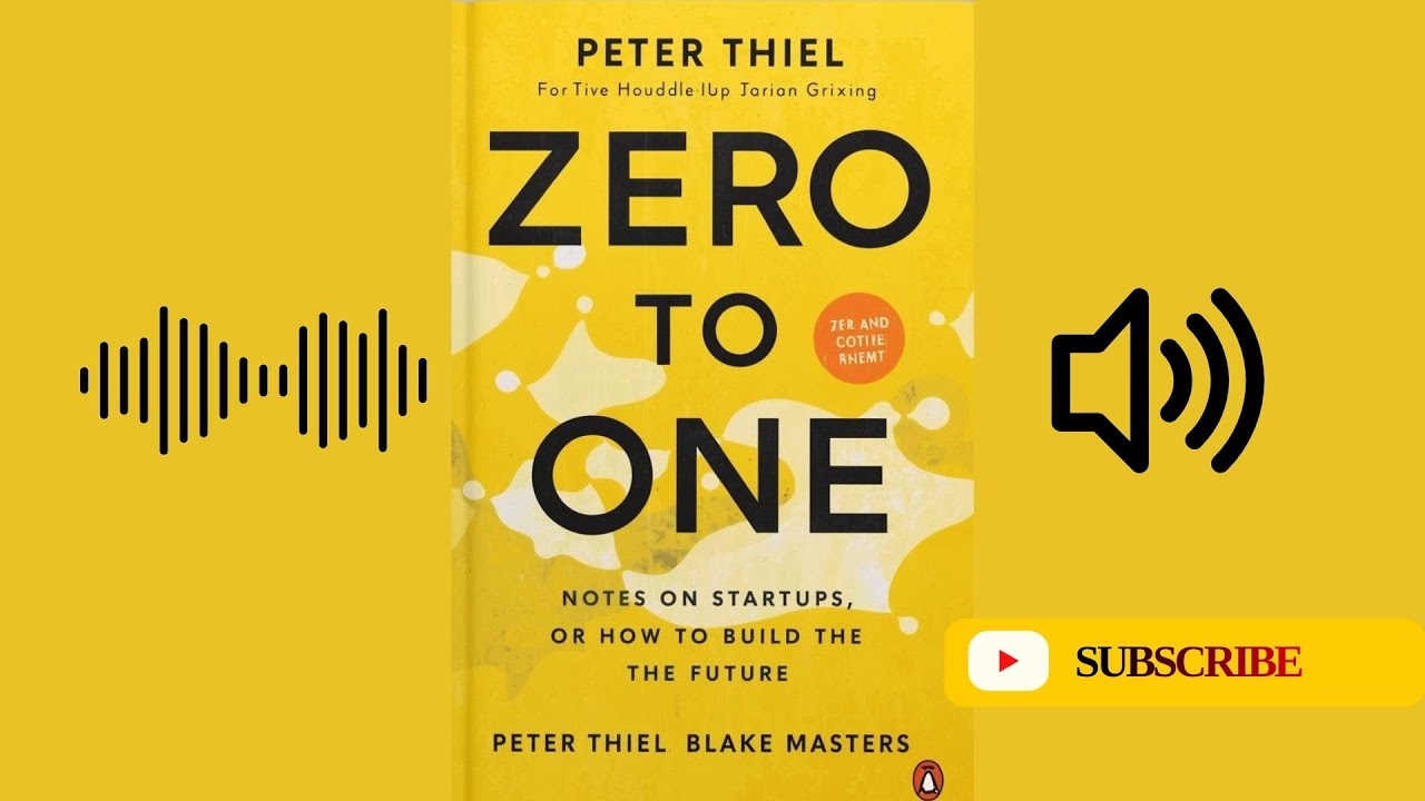 Zero to One: Peter Thiel’s Blueprint for Becoming a Monopoly