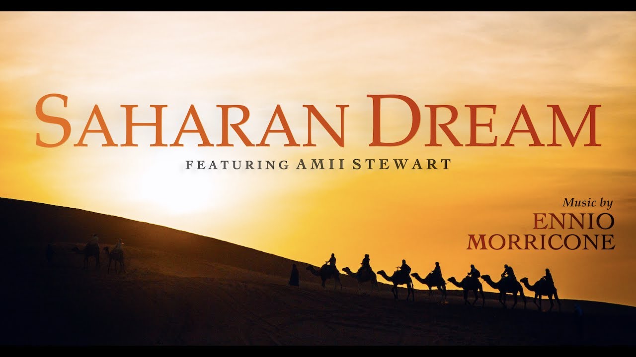 Ennio Morricone - Saharan Dream (feat. Amii Stewart) ● The Secret of Sahara (Original Score)